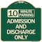 Signmission 10 Minute Parking Admission and Discharge Heavy-Gauge Aluminum Sign, 18" x 18", G-1818-24644 A-DES-G-1818-24644 - alternate 1